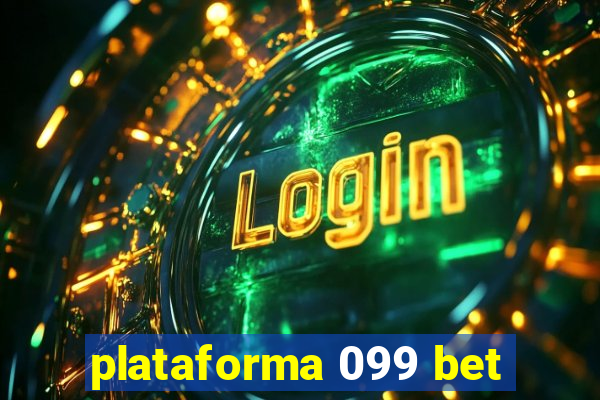 plataforma 099 bet