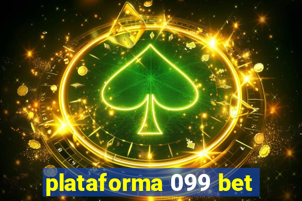 plataforma 099 bet