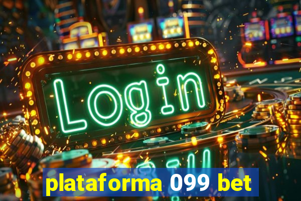 plataforma 099 bet