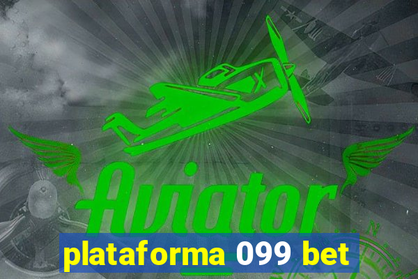 plataforma 099 bet