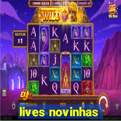 lives novinhas