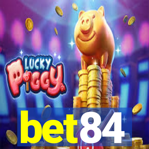 bet84