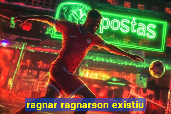 ragnar ragnarson existiu