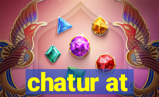 chatur at