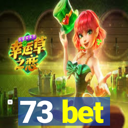 73 bet