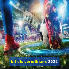 kit dls corinthians 2022