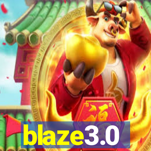 blaze3.0