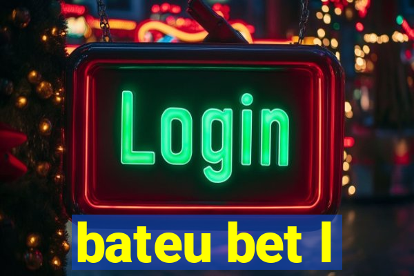 bateu bet l