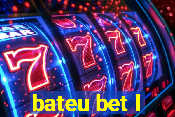 bateu bet l