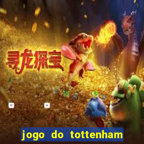 jogo do tottenham hoje palpite