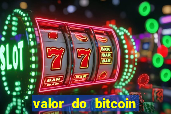 valor do bitcoin em 2020 em reais