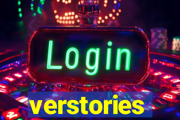 verstories