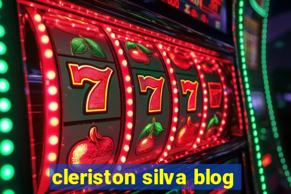 cleriston silva blog