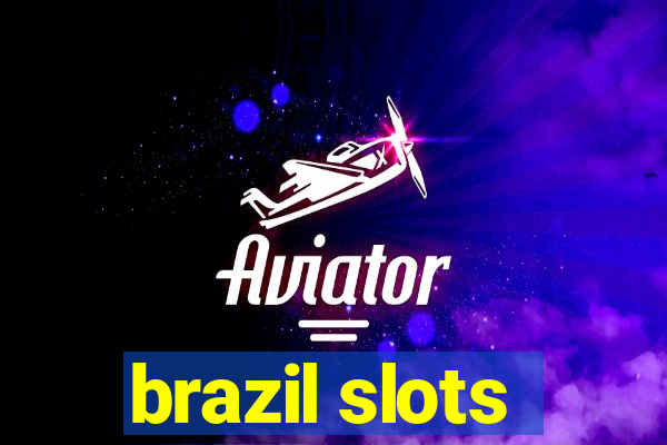 brazil slots