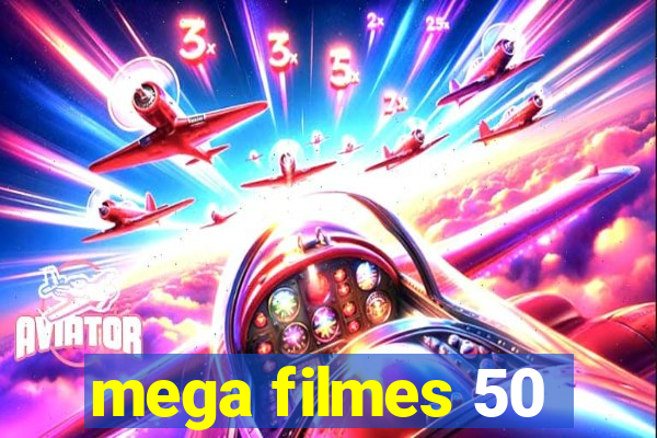 mega filmes 50