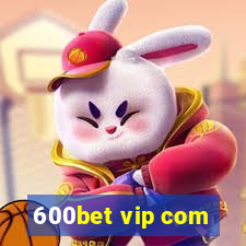 600bet vip com