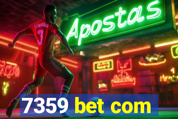 7359 bet com