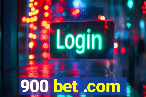 900 bet .com