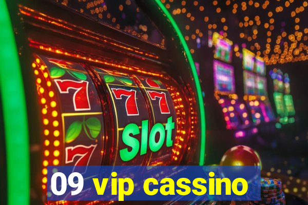 09 vip cassino