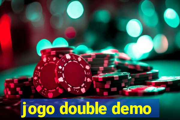 jogo double demo