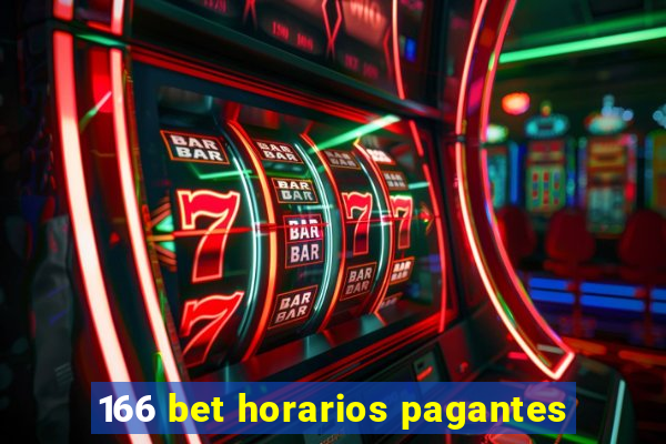 166 bet horarios pagantes