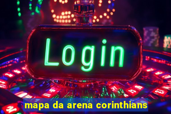 mapa da arena corinthians