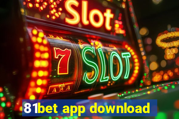 81bet app download