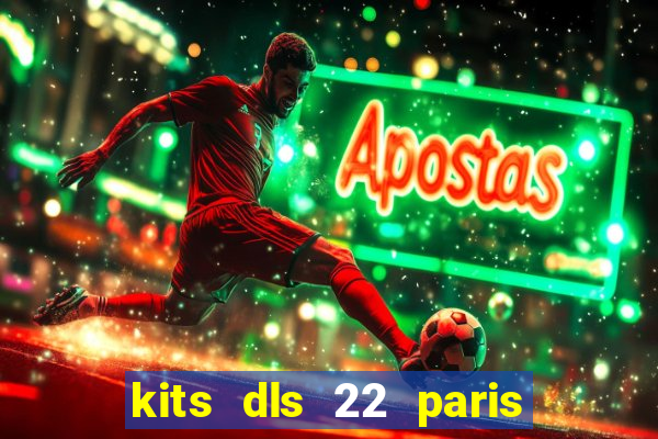 kits dls 22 paris saint germain