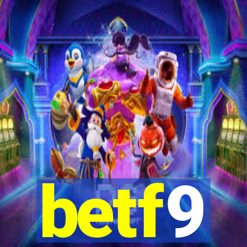 betf9