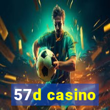 57d casino