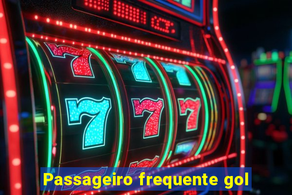 Passageiro frequente gol