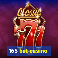 165 bet casino