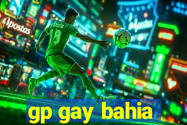 gp gay bahia