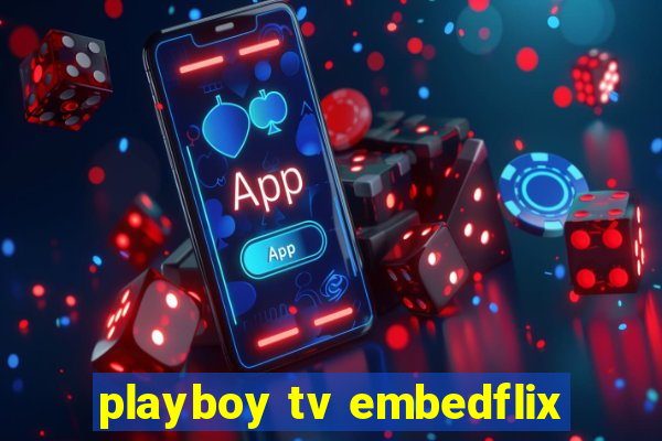 playboy tv embedflix