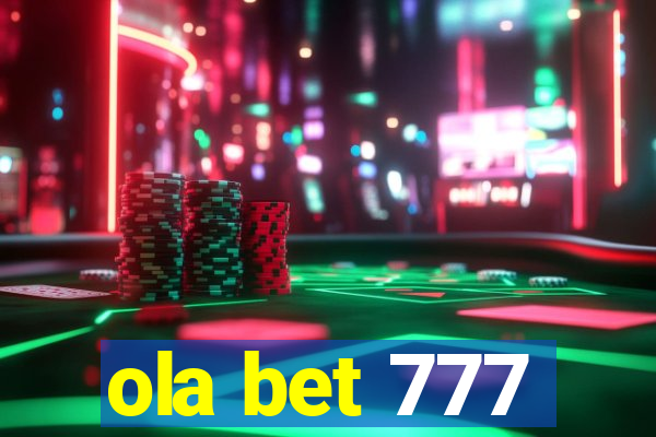 ola bet 777