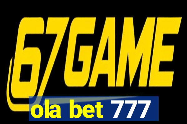 ola bet 777