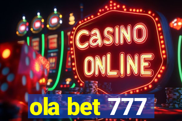 ola bet 777