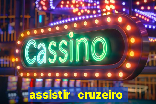 assistir cruzeiro ao vivo futemax