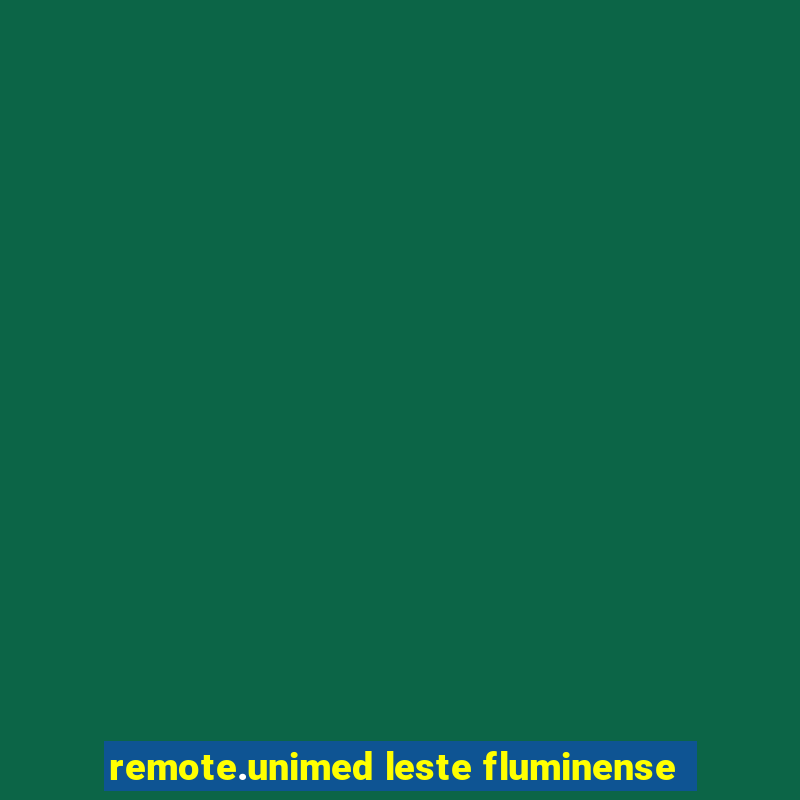 remote.unimed leste fluminense