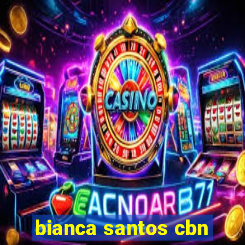 bianca santos cbn