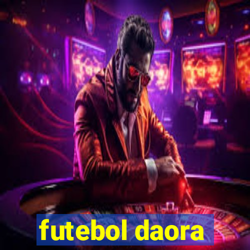 futebol daora