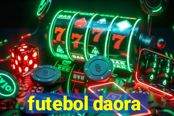 futebol daora