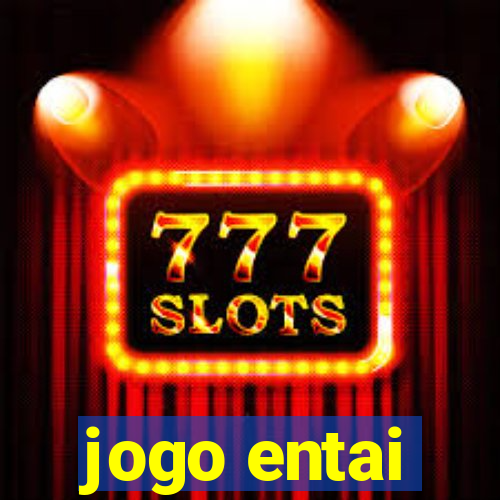 jogo entai