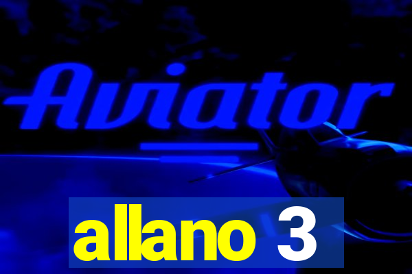 allano 3