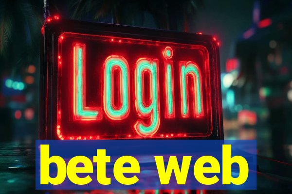 bete web