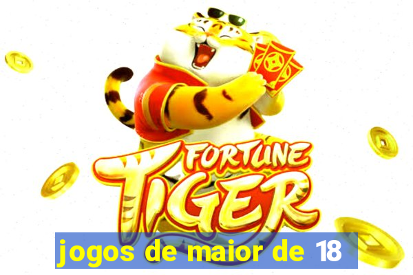 jogos de maior de 18