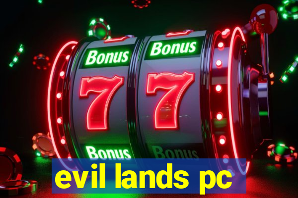 evil lands pc