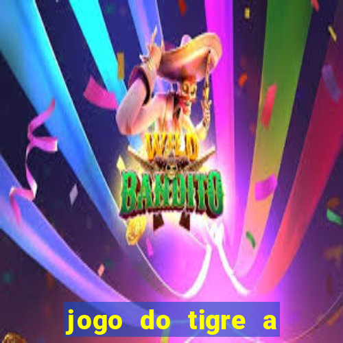 jogo do tigre a partir de 1 real