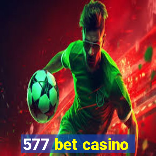 577 bet casino