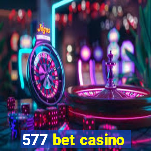 577 bet casino